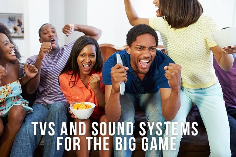 tvs and sound systems