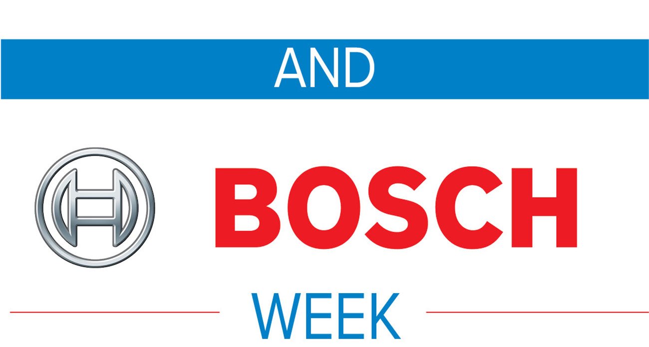  AND BOSCH WEEK 