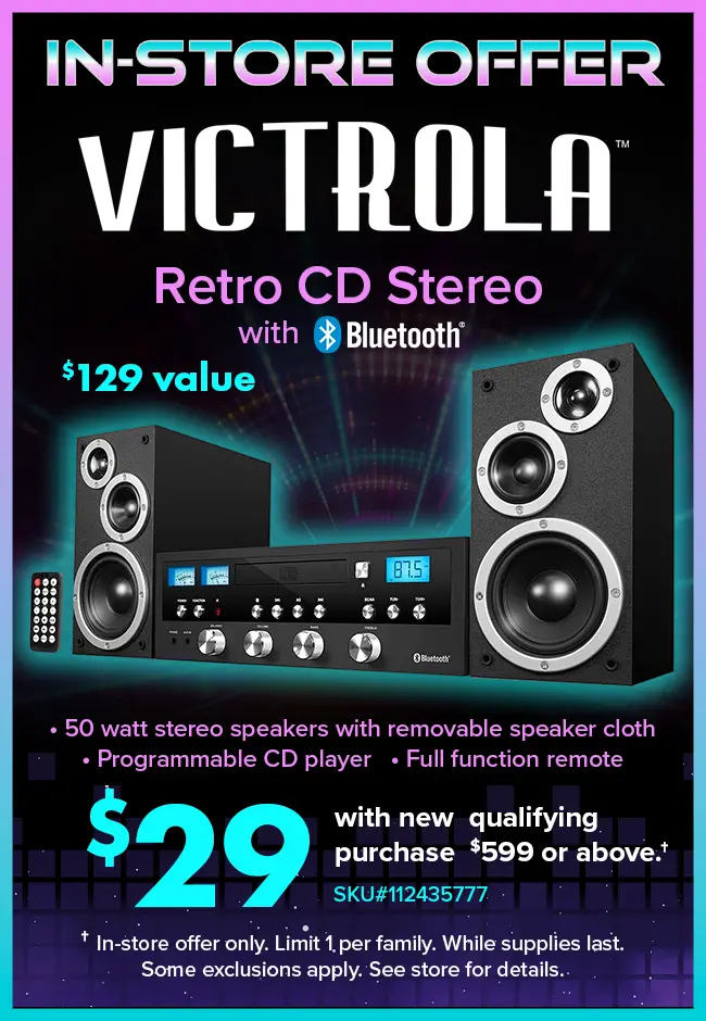 In-Store Offer - Victrola Bluetooth CD Stereo only $29 with purchase of $599 and above