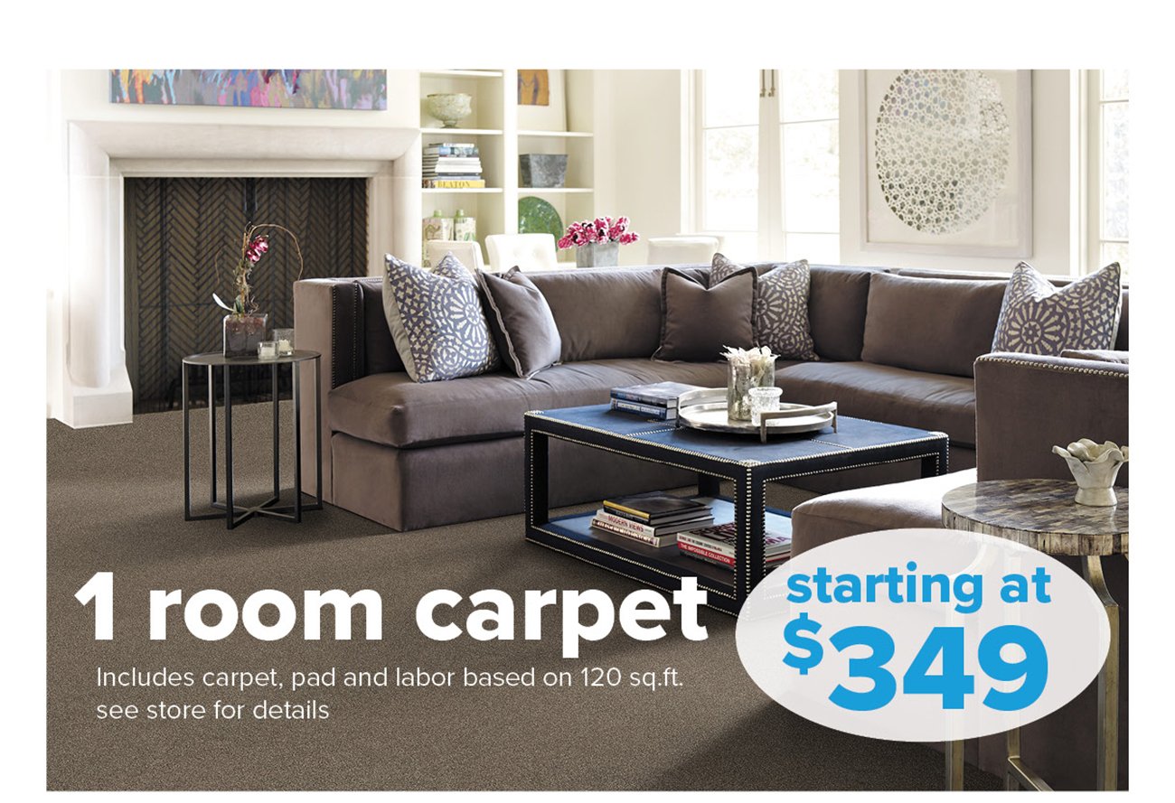 A RTINS e ong st Includes carpet, pad and labor based on 120 sq.ft. $3 49 see store for details 