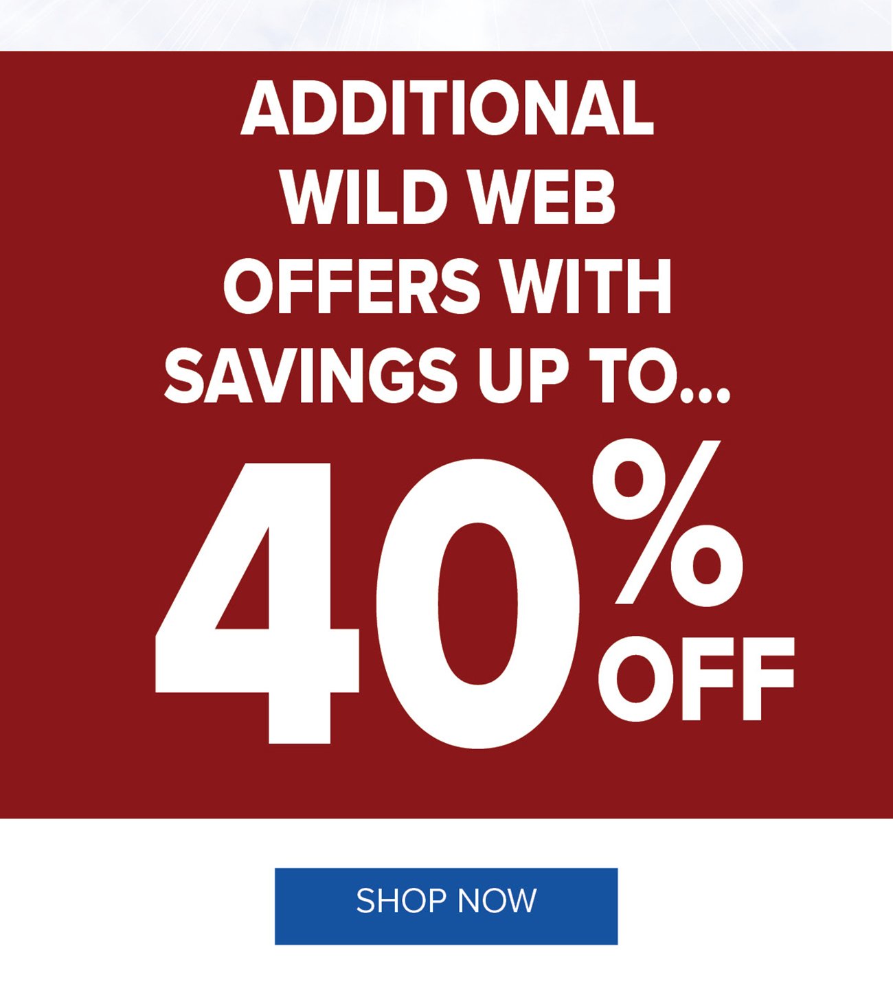 Additional-Wild-Web-Savings