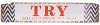 Clearance Multi-Color Try Wood Sign