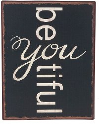 Black Be You Plaque