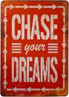 Distressed Red Chase Your Dreams Metal Sign