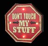 Don't Touch My Stuff LED Light Up Sign-2