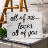 All Of Me Loves All Of You White Wooden Sign-2