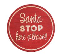 Red Round Wooden 'Santa Stop Here Please' Wall Decor