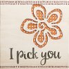 Pierced Wood I Pick You Flower Sentiment Wall Art