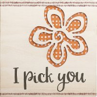 Pierced Wood I Pick You Flower Sentiment Wall Art