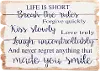 Natural Wood, Black and White Life Is Short Wooden Sign