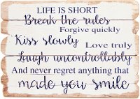 Natural Wood, Black and White Life Is Short Wooden Sign