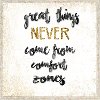 Clearance Great Things Never Come from Comfort Zones Framed Decor
