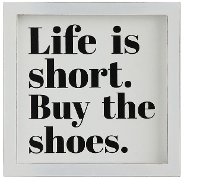 White and Black Square Life Is Short, Buy The Shoes Framed Wall Plaque