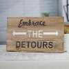 Wooden Embrace the Detours Wall Sign-2