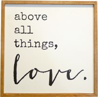 Wooden Above All Things, Love Wall Sign