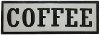 Black and White Coffee Novelty Wall Sign