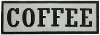 Black and White Coffee Novelty Wall Sign