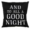 16 Inch Black To All A Good Night Holiday Throw Pillow
