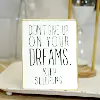 White, Black and Gold Don't Give Up On Dreams Metal Sign