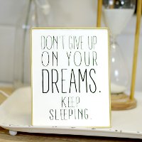 White, Black and Gold Don't Give Up On Dreams Metal Sign