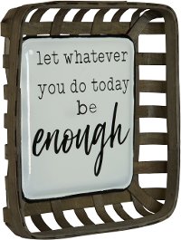 Brown, White and Black Be Enough Wall Sign-3