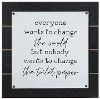 Black and White Change the World Wall Decor