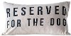 White and Black Reserved for the Dog Throw Pillow