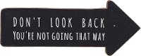 Black and White Don't Look Back MDF Arrow Wall Decor
