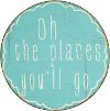 Oh The Places You'll Go Blue Metal Sign