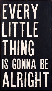 Black and Off White Gonna Be Alright Wooden Sign