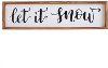 Let It Snow Black and White Metal Sign with Wood Frame