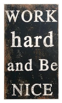 Work Hard and Be Nice Distressed Wooden Wall Plaque