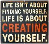 Multi-Color Creating Yourself Sign