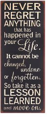 'Never Regret Anything' Wall Sign