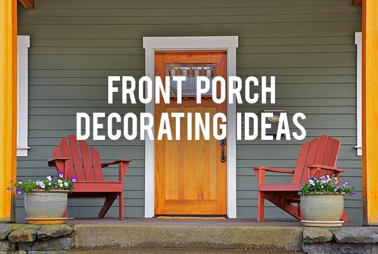 Front Porch Decorating Ideas | RC Willey Blog