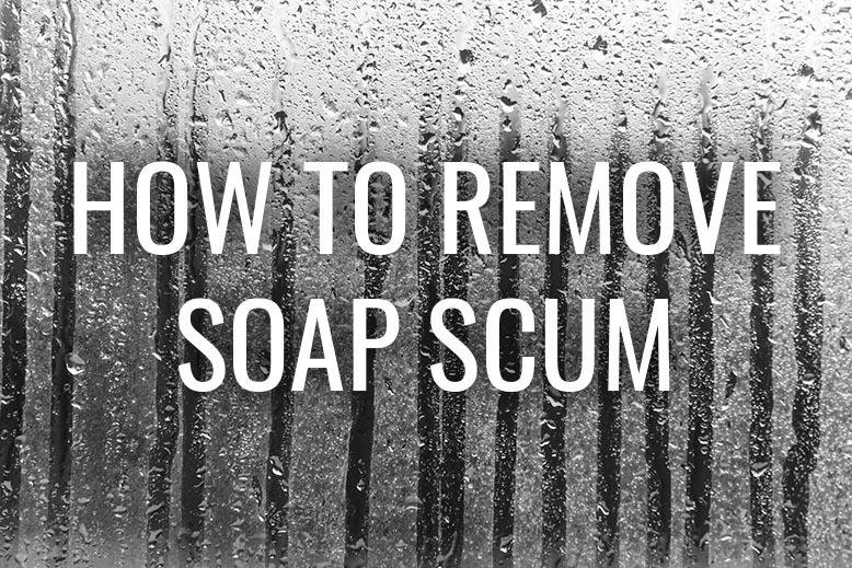 soap scum