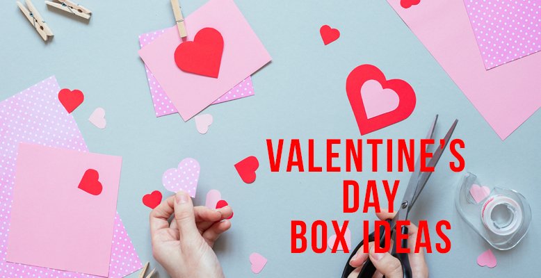 Valentine S Day Box Ideas Rc Willey Blog