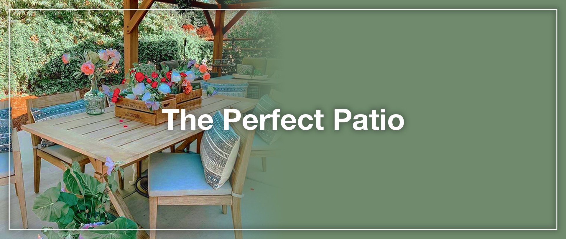 The Perfect Patio