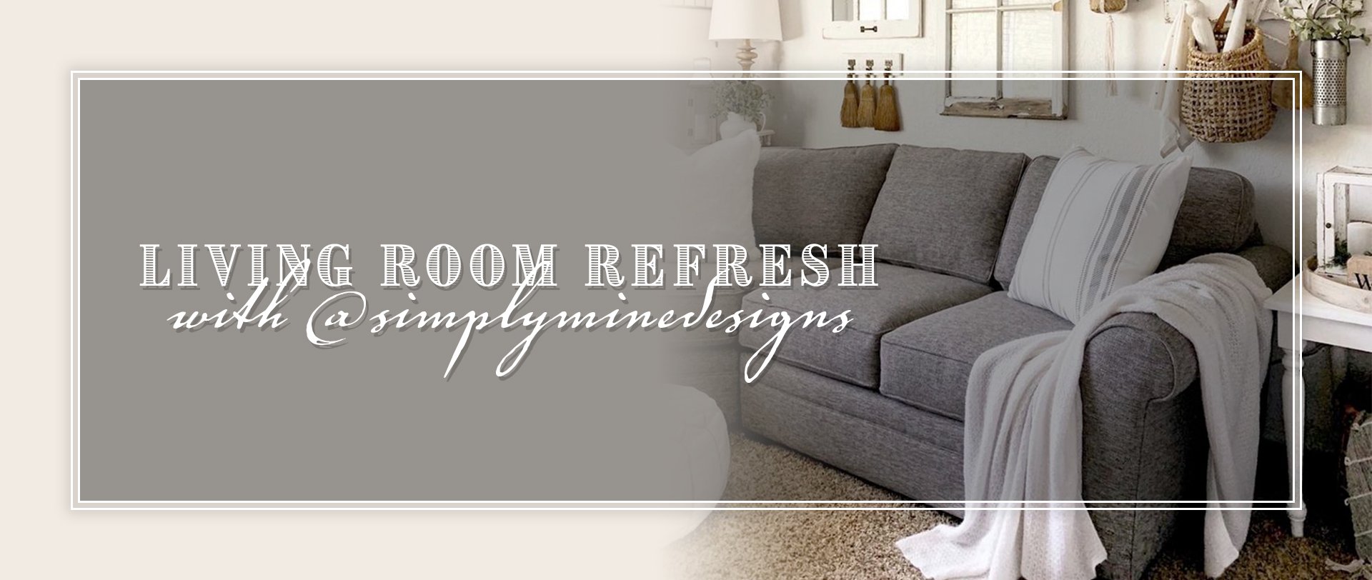 Living Room Refresh With @simplyminedesigns