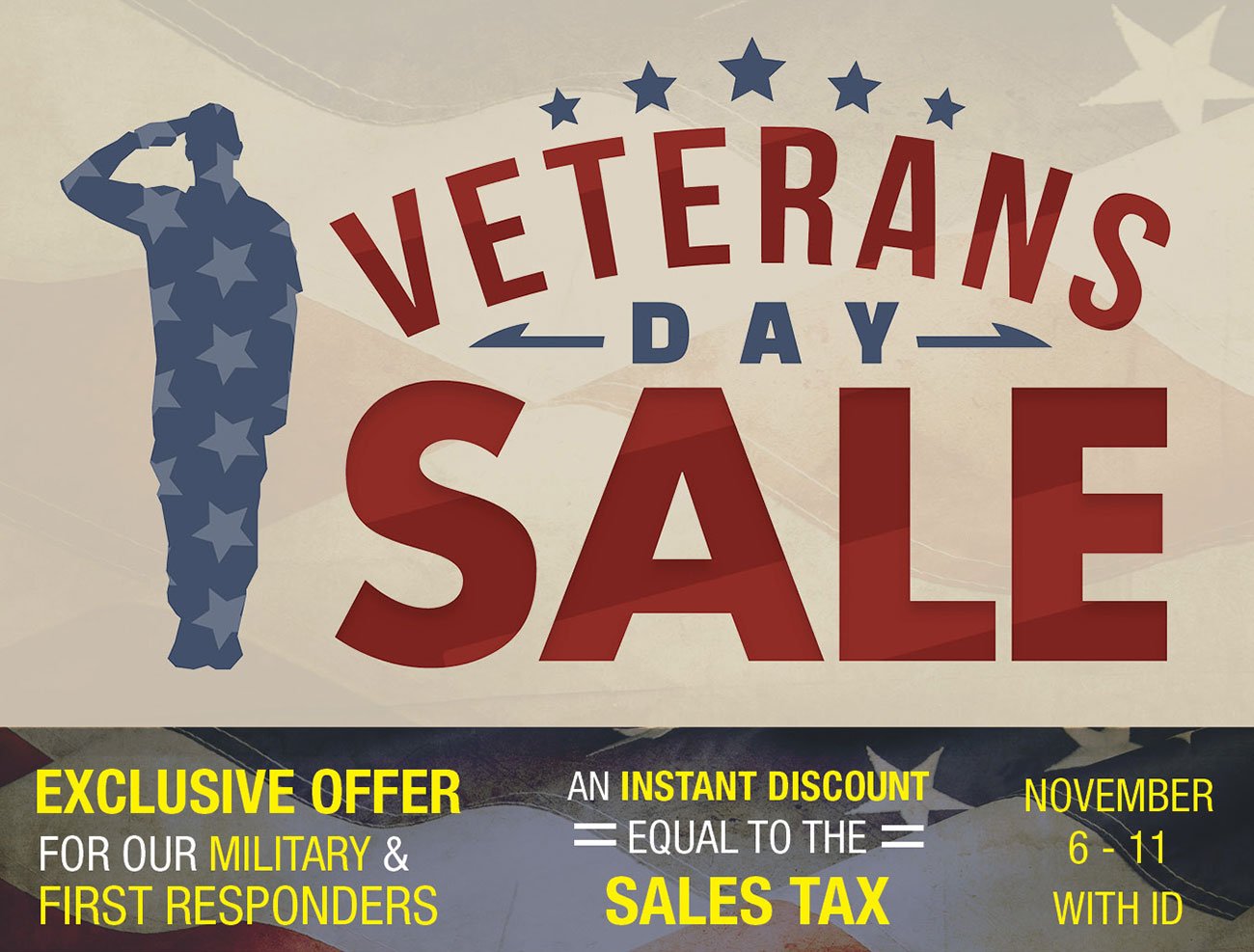 Veterans Day Sale! Exclusive Offer for Our Military and First