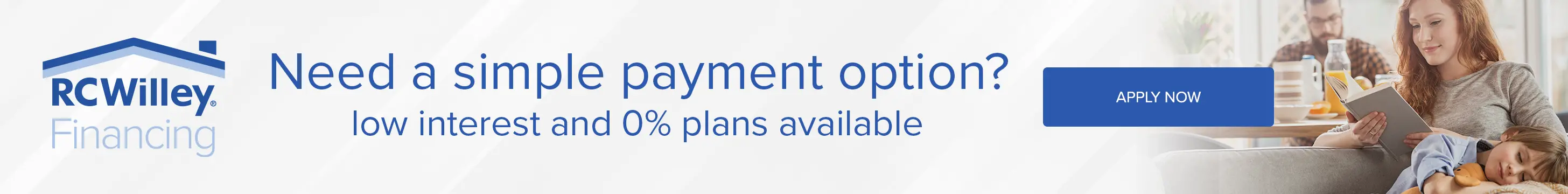 Need a simple payment option? Low interest and 0% plans available. Apply Now