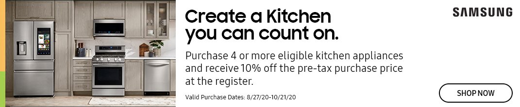 Purchase 4 or more eligible kitchen appliances and receive 10% off the pre-tax price at the register