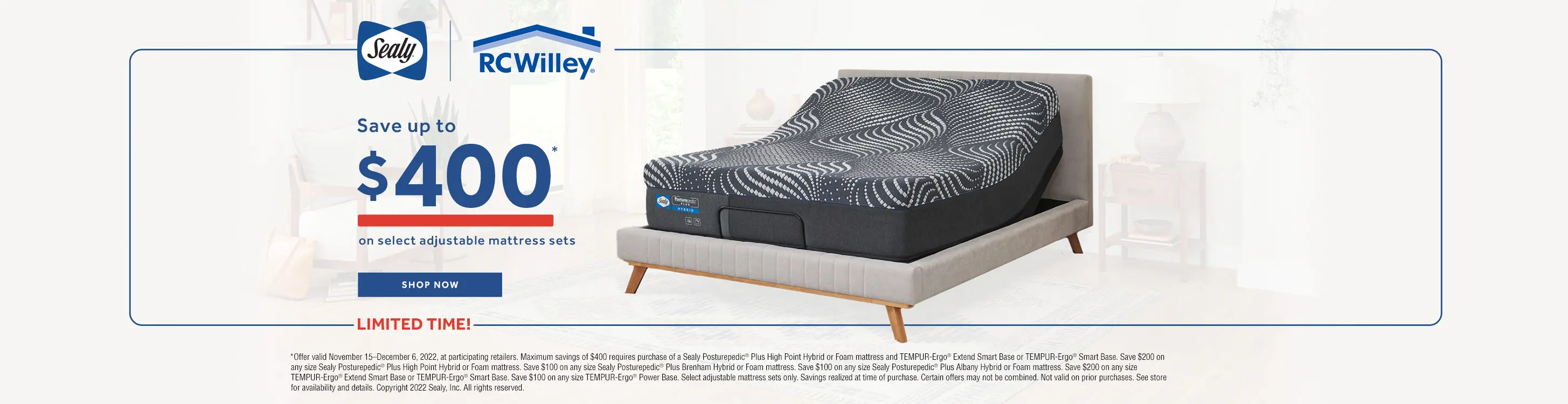 Save up to $400 on select Sealy adjustable mattress sets. Offer valid November 15th to December 6th.