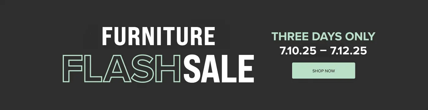 Furniture Flash Sale Three Days Only