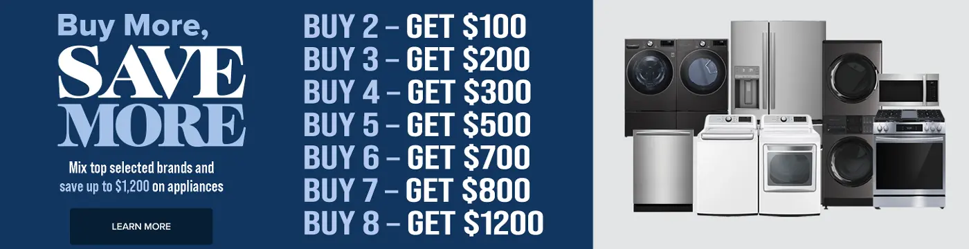 Mix top selected brands and save up to $1200 on appliances.