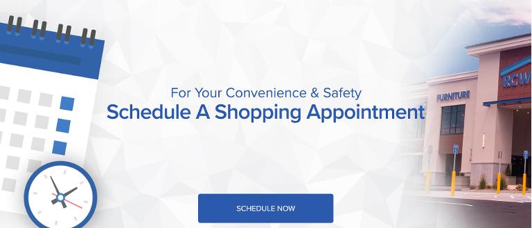 For your convenience and safety, schedule a shopping appointment
