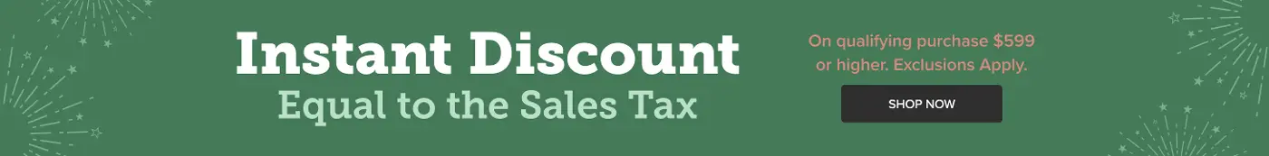 Instant discount equal to the sales tax on qualifying purchases