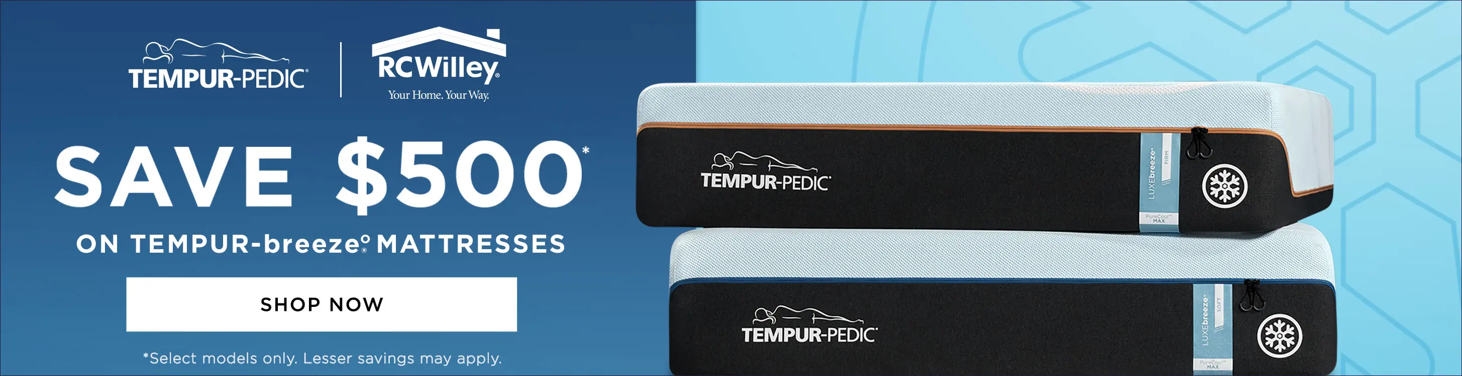 Save $500 on Select Tempur-Breeze Mattresses
