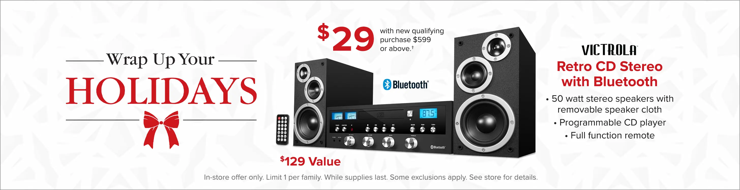 Get a Retro CD Stereo with Bluetooth for $29 with a new qualifying purchase of $599 or above. In Store Only!