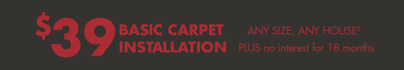 $39 Basic Carpet Installation